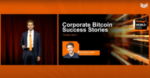 Bitcoin for Corporations 2025 – Bringing the Saylor Strategy to Europe w/ TBG CEO Alexandre LAIZET
